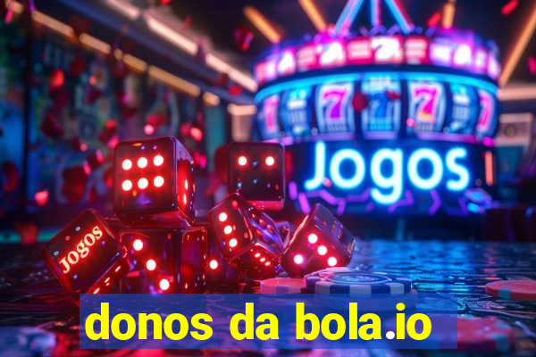 donos da bola.io